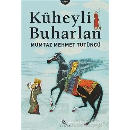 Küheyli Buharlan - Mümtaz Mehmet Tütüncü - Kanat Kitap
