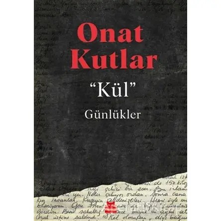 Kül - Onat Kutlar - Kırmızı Kedi Yayınevi