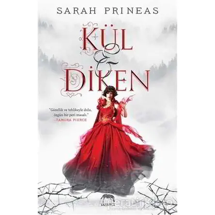 Kül ve Diken - Sarah Prineas - Yabancı Yayınları