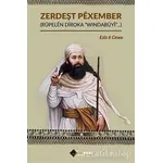 Zerdeşt Pexember (Rüpelen Diroka Windabüyi) - Eziz e Cewo - Aryen Yayınları