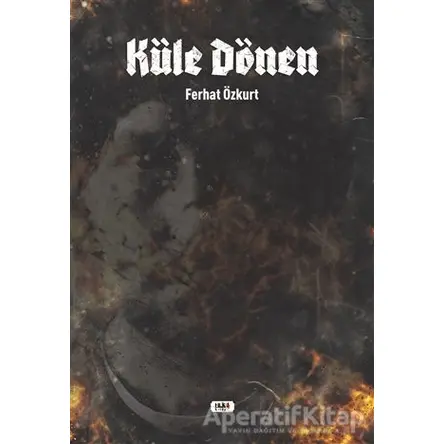 Küle Dönen - Ferhat Özkurt - Tilki Kitap