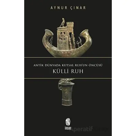 Külli Ruh - Aynur Çınar - İnsan Yayınları