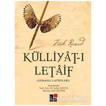 Külliyat-ı Letaif - Osmanlı Latifeleri - Faik Reşad - Kesit Yayınları