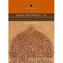 İslam Düşüncesi 4 - Salih Aydın - Külliyat Yayınları