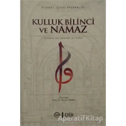 Kulluk Bilinci ve Namaz - el-Hakim et-Tirmizi - Diyanet İşleri Başkanlığı