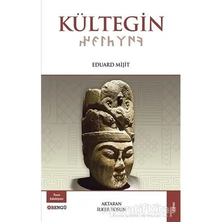 Kültegin - Eduard Mijit - Bengü Yayınları