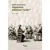 Sigaranın Kültürel Tarihi - Didier Nourrisson - Sel Yayıncılık