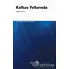 Kafkas Yollarında - Ahmed Refîk - Atlas Kitap