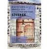 Mezopotamya Ve Anadolunun Kavşağında Bir Kent Siverek (Tarih – Toplum – Kültür)