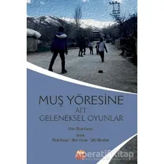 Muş Yöresine Ait Geleneksel Oyunlar - Ömer Kaynar - Nobel Bilimsel Eserler