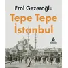 Tepe Tepe İstanbul - Erol Gezeroğlu - İBB Yayınları