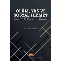 Ölüm, Yas ve Sosyal Hizmet: Geride Kalanların Yas Yolculukları