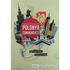 Sosyal Bilimler Işığında Polonya Cumhuriyeti - Kolektif - Beta Yayınevi
