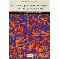 Kırılan Kalıplar 2: Kültürlerarası İletişim, Çokkültürlülük - Can Bilgili - Beta Yayınevi