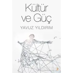 Kültür ve Güç - Yavuz Yıldırım - Cinius Yayınları