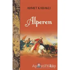 Alperen - Ahmet Kabaklı - Türk Edebiyatı Vakfı Yayınları