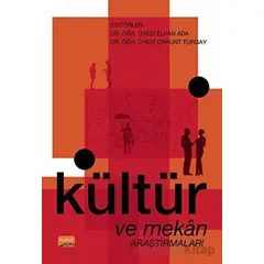 Kültür ve Mekan Araştırmaları - Kolektif - Nobel Bilimsel Eserler