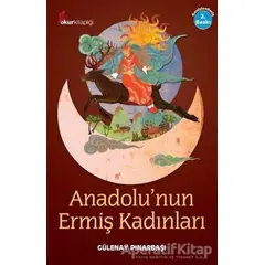 Anadolu’nun Ermiş Kadınları - Gülenay Pınarbaşı - Okur Kitaplığı