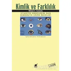 Kimlik ve Farklılık Siyasetin Açmazlarına Dair Demokratik Çözüm Önerileri