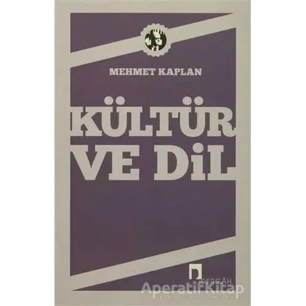 Kültür ve Dil - Mehmet Kaplan - Dergah Yayınları