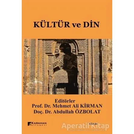 Kültür ve Din - Abdullah Özbolat - Karahan Kitabevi