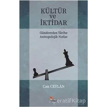 Kültür ve İktidar - Can Ceylan - Kriter Yayınları