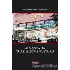 Almanya’da Türk İşletme Kültürü - Kurtuluş Yılmaz Genç - Astana Yayınları