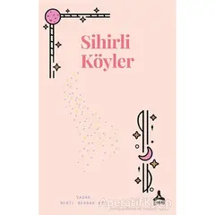 Sihirli Köyler - Beril Berrak Koç - Sonçağ Yayınları