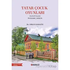 Tatar Çocuk Oyunları - Erkan Karagöz - Bengü Yayınları