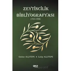 Zeytincilik Bibliyografyası (1923-1950) - Emine Alçıtepe - Gece Kitaplığı