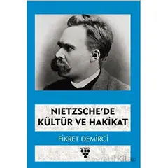 Nietzsche’de Kültür ve Hakikat - Fikret Demirci - Urzeni Yayıncılık