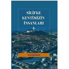 Silifke Kentimizn İnsanları - 1 - Rıfat Karaduman - Paradigma Akademi Yayınları