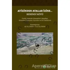 Atizinden Atalar İzine - Berendi Köyü - Ünal Yıldırım - Hiperlink Yayınları