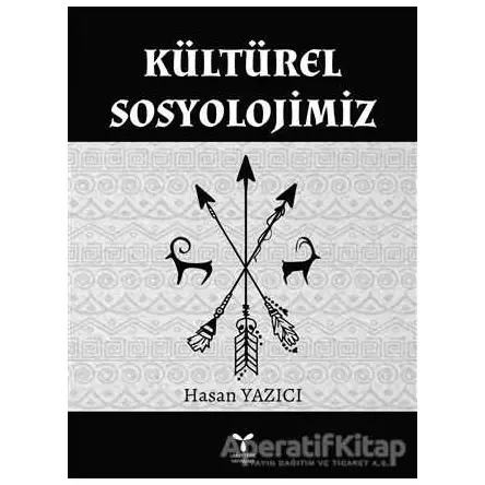 Kültürel Sosyolojimiz - Hasan Yazıcı - Umuttepe Yayınları