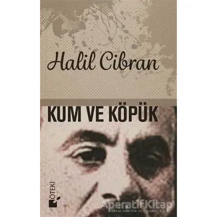 Kum ve Köpük - Halil Cibran - Öteki Yayınevi