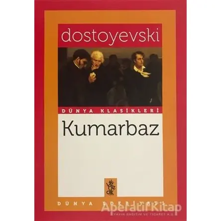 Kumarbaz - Fyodor Mihayloviç Dostoyevski - Venedik Yayınları