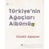 Türkiyenin Ağaçları Albümü - Çiçekli Ağaçlar - Işıl Erverdi - Kumdan Kale