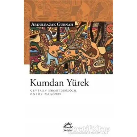 Kumdan Yürek - Abdulrazak Gurnah - İletişim Yayınevi