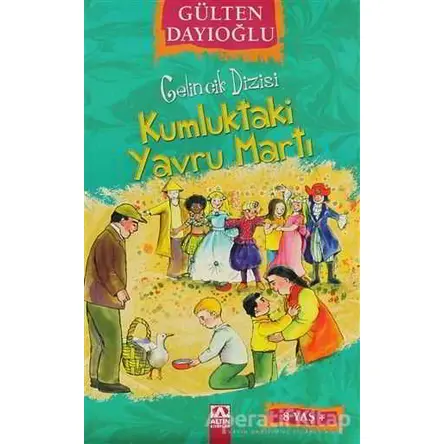 Kumluktaki Yavru Martı - Gülten Dayıoğlu - Altın Kitaplar