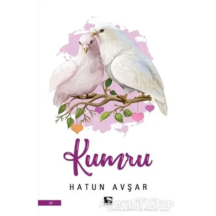 Kumru - Hatun Avşar - Çınaraltı Yayınları