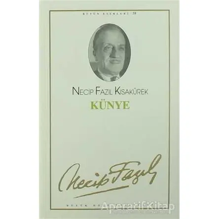 Künye : 49 - Necip Fazıl Bütün Eserleri - Necip Fazıl Kısakürek - Büyük Doğu Yayınları