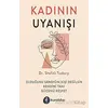 Kadının Uyanışı - Shefali Tsabary - Kuraldışı Yayınevi