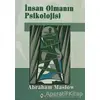 İnsan Olmanın Psikolojisi - Abraham Maslow - Kuraldışı Yayınevi