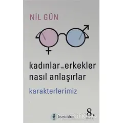 Kadınlar ve Erkekler Nasıl Anlaşırlar - Nil Gün - Kuraldışı Yayınevi