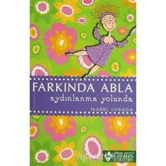 Farkında Abla Aydınlanma Yolunda - Isabel Losada - Kuraldışı Yayınevi