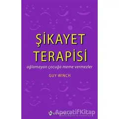 Şikayet Terapisi - Guy Winch - Kuraldışı Yayınevi