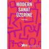 Modern Sanat Üzerine - Paul Klee - Altıkırkbeş Yayınları