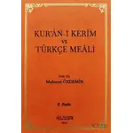 Kur’an-ı Kerim ve Türkçe Meali - Mahmut Özdemir - Yüzleşme Yayınları