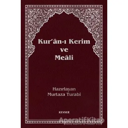 Kur’an-ı Kerim Meali (Büyük Boy) - Kolektif - Kevser Yayınları