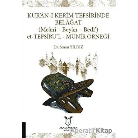 Kur’an-ı Kerim Tefsirinde Belağat: (Meani - Beyan - Bedi’) Et-Tefsirul-Münir Örneği